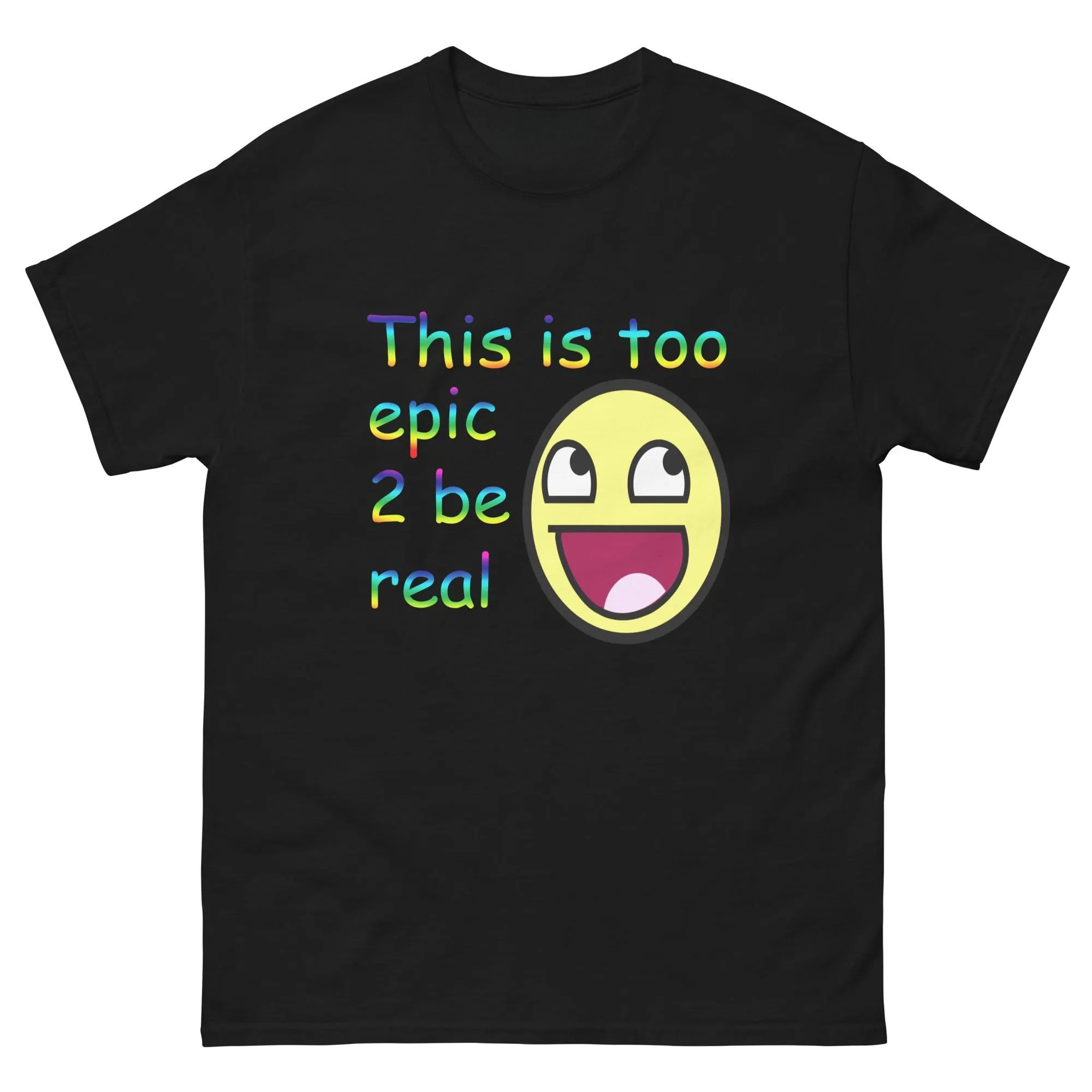 This Is Too Epic 2 Be Real Tシャ - Women'S Real Y2K Fashion のレビューと価格